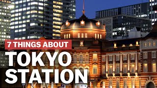 7 Things to know about Tokyo Station  japanguidecom [upl. by Hares]