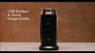 LOR Milk Frother A Quick Usage Guide [upl. by Neelhtak]