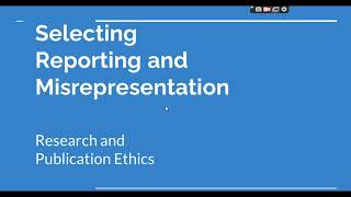 Selective Reporting and Misrepresentation of data Research and Publication ethics Phd coursework [upl. by Nairehs847]