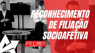 DIREITO DE FAMÍLIA Reconhecimento de filiação socioafetiva [upl. by Sukramed]